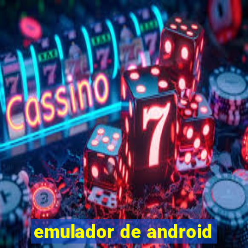 emulador de android